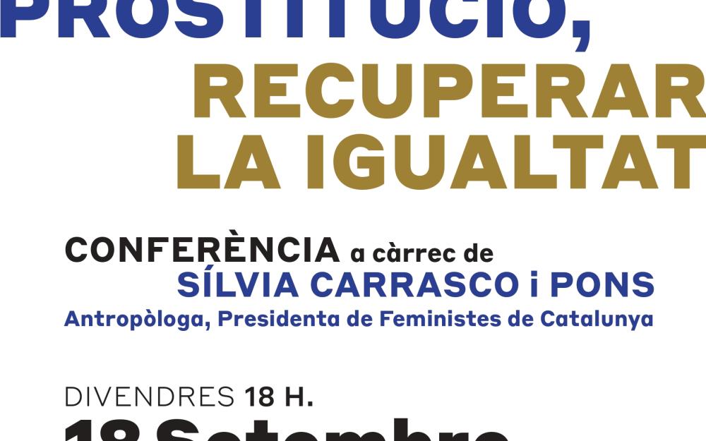 Conferència "Abolir la prostitució, recuperar la igualtat"