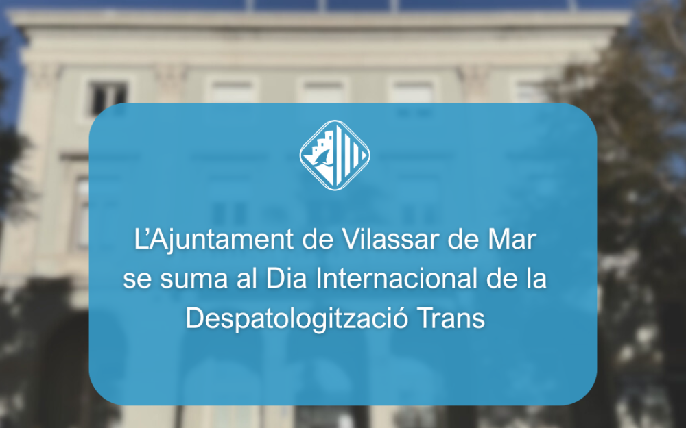Vilassar de Mar se suma al Dia Internacional de la Despatologització Trans