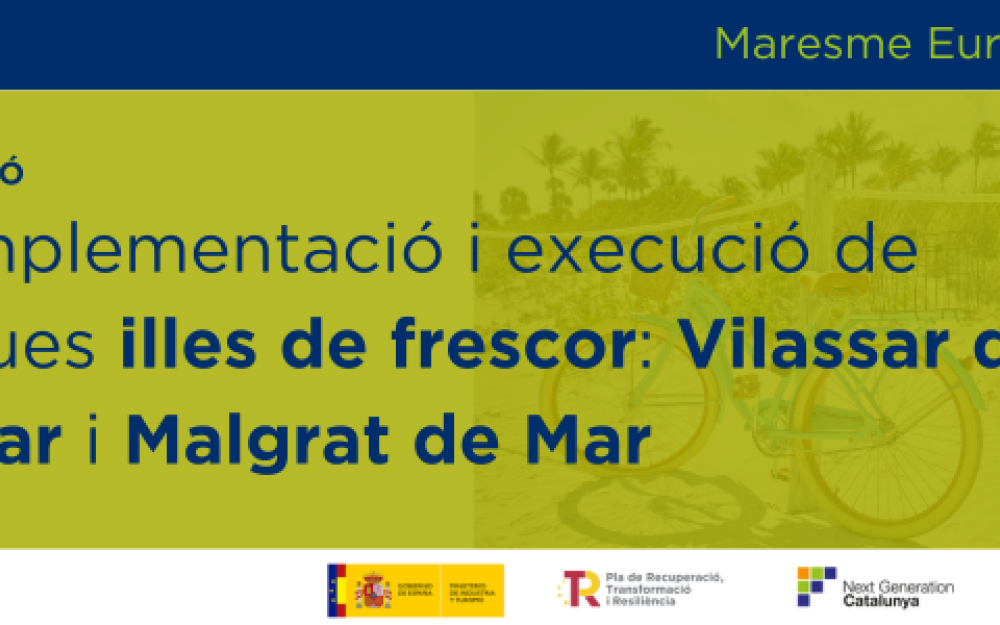 Implementació i execució de dues illes de frescor: Vilassar de Mar i Malgrat de Mar