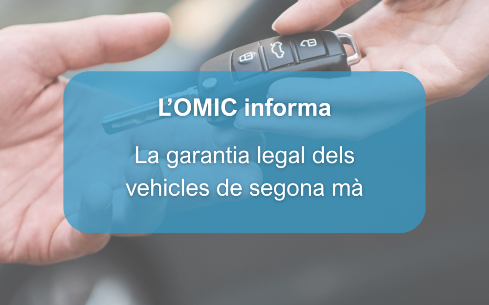L'OMIC informa: La garantia legal dels vehicles de segona mà