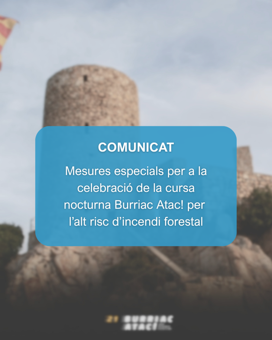 Mesures especials de prevenció per a la celebració de la cursa Burriac Atac! amb motiu de l'alt risc d'incendi forestal