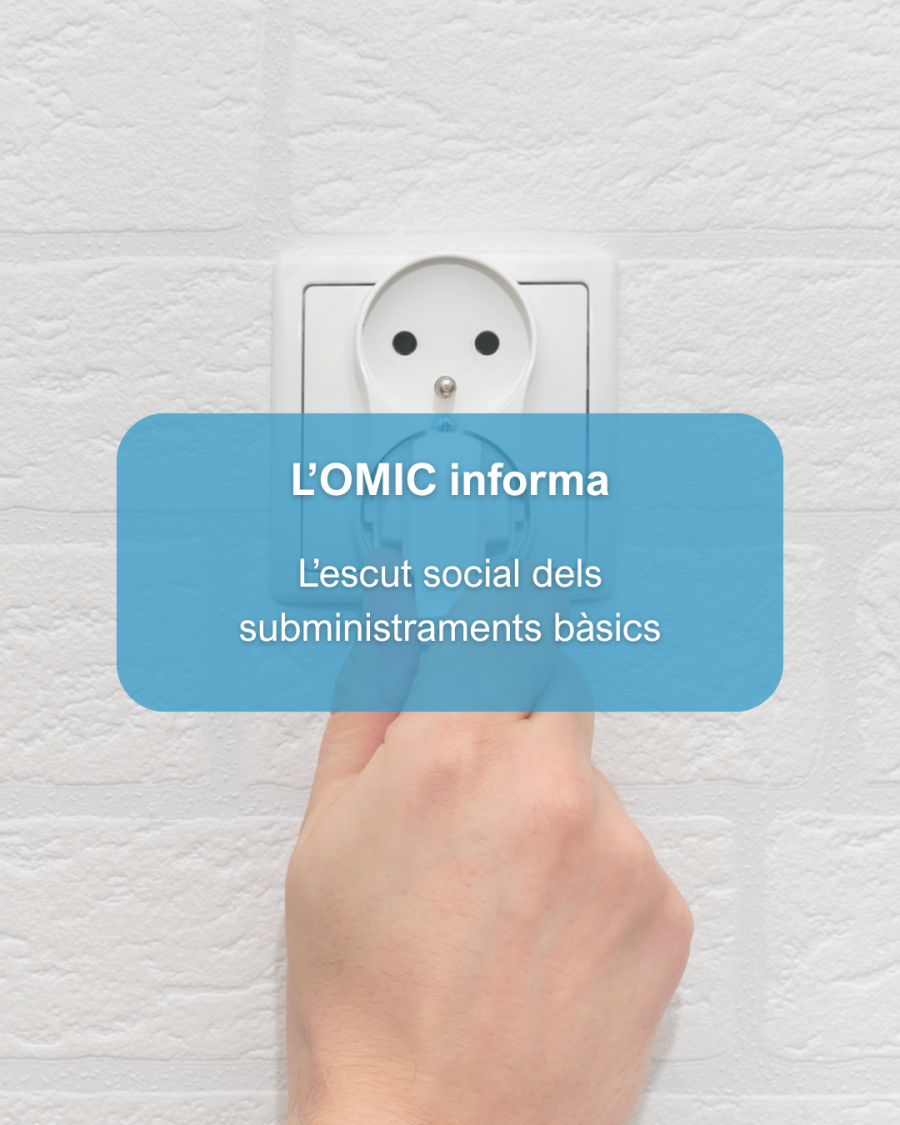 L'OMIC informa: "L'escut social dels subministraments bàsics"