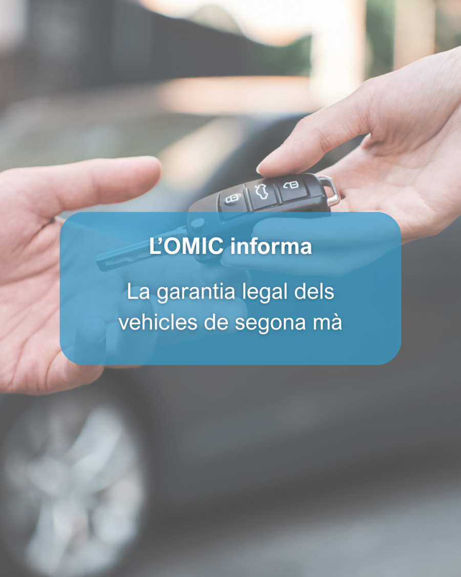 L'OMIC informa: La garantia legal dels vehicles de segona mà
