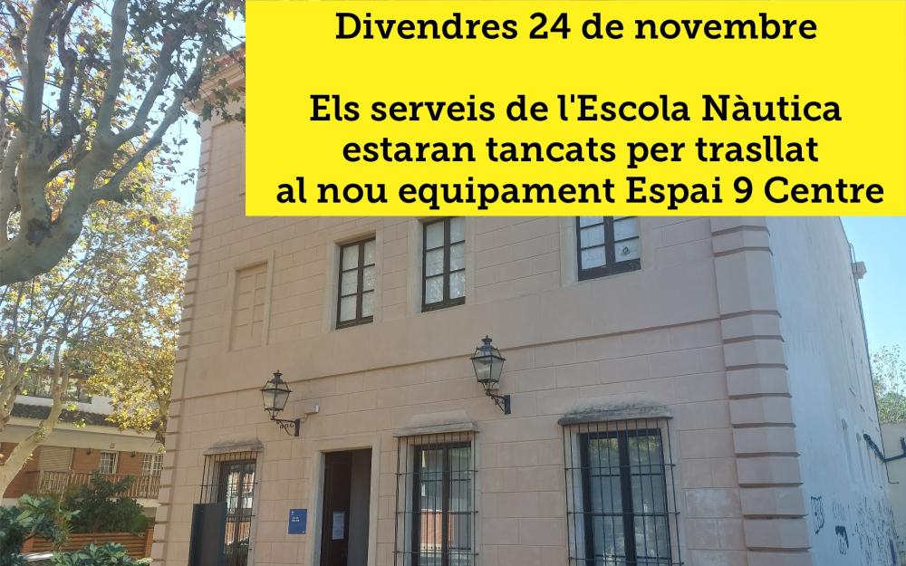 Cartell trasllat dels serveis de l'Escola Nàutica