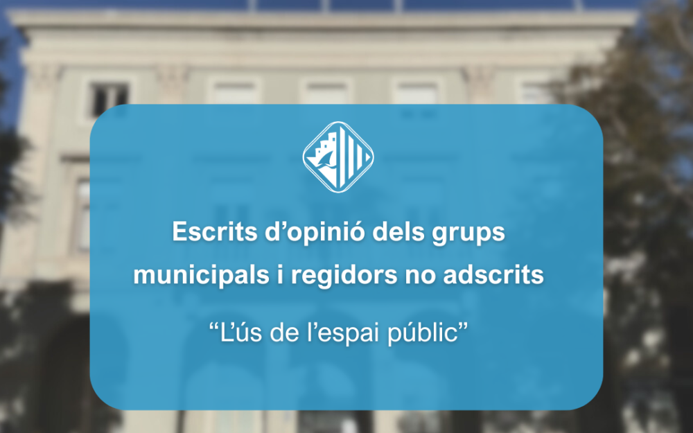 "L'ús de l'espai públic", tema de l'escrit dels grups municipals i els regidors no adscrits del mes de juliol