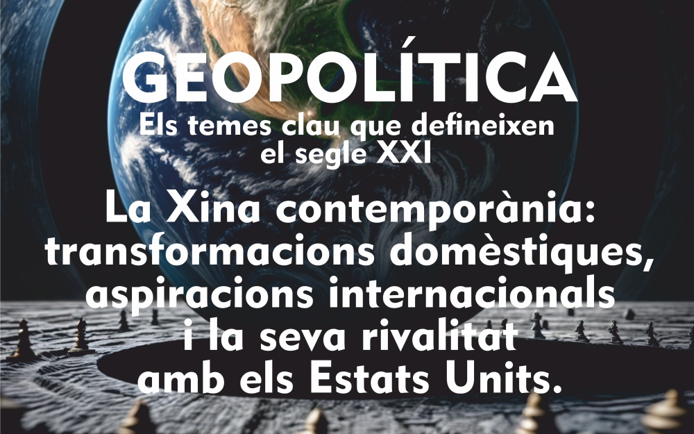 Geopolítica 3: La Xina contemporània