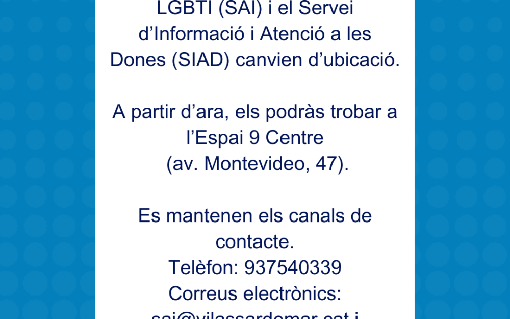 Canvi d'ubicació del SAI i el SIAD