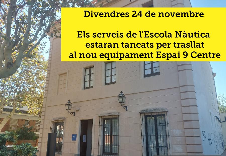 Cartell trasllat dels serveis de l'Escola Nàutica